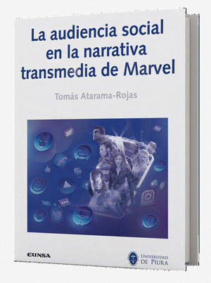 LA AUDIENCIA SOCIAL EN LA NARRATIVA TRANSMEDIA DE MARVEL