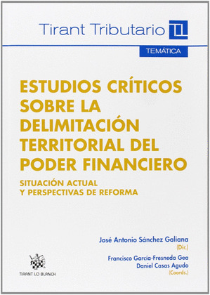 ESTUDIOS CRÍTICOS SOBRE LA DELIMITACIÓN TERRITORIAL DEL PODER FINANCIERO