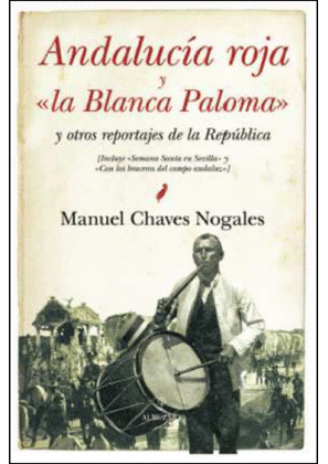 ANDALUCÍA ROJA Y LA BLANCA PALOMA
