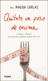 QUITATE UN PESO DE ENCIMA