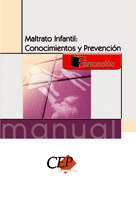 MANUAL DE MALTRATO INFANTIL, CONOCIMIENTOS Y PREVENCIÓN. FORMACIÓN