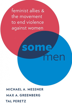 SOME MEN:FEMINIST ALLIES IN THE MOVEMENT..