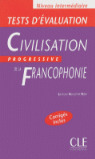 TESTS D'EVALUATION CIVILISATION PROGRESSIVE DELA FRANCOPHONIE