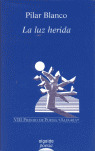 LA LUZ HERIDA