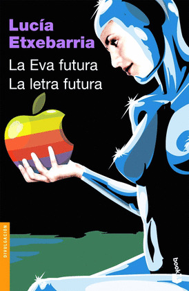 EVA FUTURA, LA / LA LETRA FUTURA