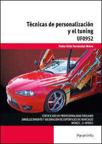 TÉCNICAS DE PERSONALIZACIÓN Y EL TUNING (UF0952)