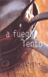 A FUEGO LENTO