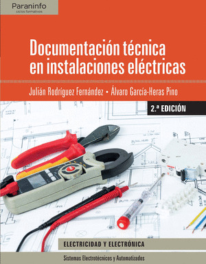 DOCUMENTACION TECNICA EN INSTALACIONES ELECTRICAS 2.ª EDICION