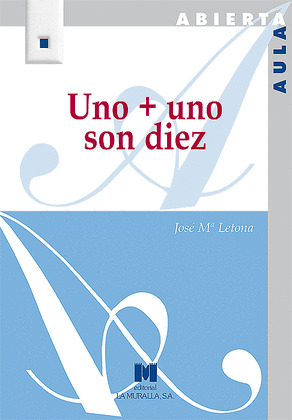 UNO + UNO SON DIEZ