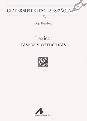 LEXICO: RASGOS Y ESTRUCTURAS