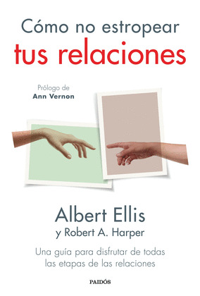 COMO NO ESTROPEAR TUS RELACIONES