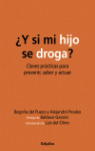 Y SI MI HIJO SE DROGA