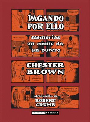 PAGANDO POR ELLO. MEMORIAS EN COMIC SOBRE SER UN PUTERO