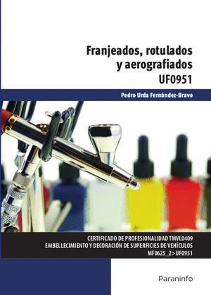 FRANJEADOS, ROTULADOS Y AEROGRAFIADOS (UF0951)