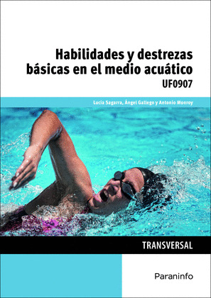 HABILIDADES Y DESTREZAS BASICAS EN EL MEDIO ACUATICO