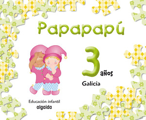 (07).PAPAPAPU 3 AÑOS (COMPLETO)/ED.GALICIA