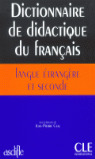DICTIONNAIRE DE DIDACTIQUE DU FRANÇAIS