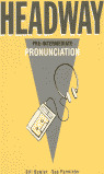 HEADWAY PRE-INTERMEDIATE PRONUNC