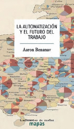 AUTOMATIZACIÓN Y EL FUTURO DEL TRABAJO, LA