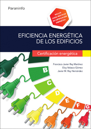 EFICIENCIA ENERGETICA DE LOS EDIFICIOS. CERTIFICACION ENERGETICA
