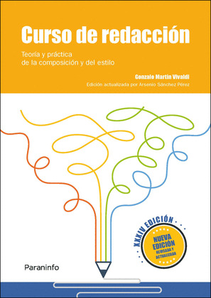 CURSO DE REDACCION. TEORIA Y PRACTICA DE LA COMPOSICION Y DEL ESTILO XXXIV EDICI