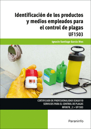 IDENTIFICACION DE LOS PRODUCTOS Y MEDIOS EMPLEADOS PARA EL CONTROL DE PLAGAS