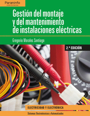 GESTION DEL MONTAJE Y MANTENIMIENTO DE INSTALACIONES ELECTRICAS 2.ª EDICION