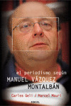 PERIODISMO SEGÚN MANUEL VÁZQUEZ MONTALBAN, EL