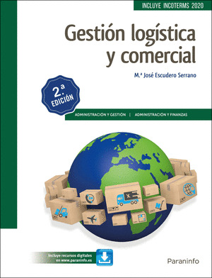 GESTION LOGISTICA Y COMERCIAL 2.ª EDICION 2019