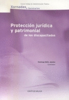 PROTECCION JURIDICA Y PATRIMONIAL DE LOS DISCAPACITADOS
