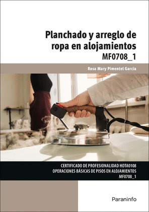 PLANCHADO Y ARREGLO DE ROPA EN ALOJAMIENTOS (MF0708_1)
