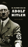 ULTIMO DIA ADOLF HITLER