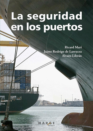 SEGURIDAD EN LOS PUERTOS, LA