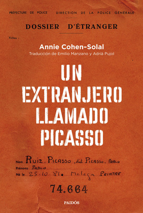 EXTRANJERO LLAMADO PICASSO, UN