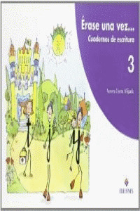 ERASE UNA VEZ ESCRITURA 3