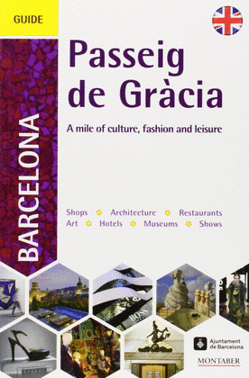 PASSEIG DE GRACIA GUIDE