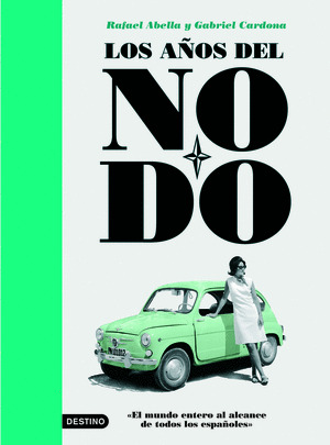 AÑOS DEL NO-DO, LOS