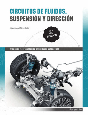 CIRCUITOS DE FLUIDOS. SUSPENSIÓN Y DIRECCIÓN (3ª EDICIÓN, 2018)