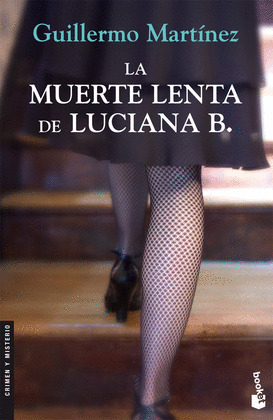 MUERTE LENTA DE LUCIANA B., LA