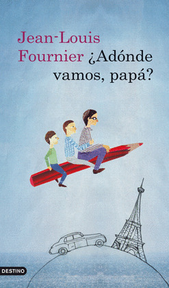 ¿ADONDE VAMOS, PAPA?