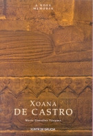 XOANA DE CASTRO. A NOSA MEMORIA
