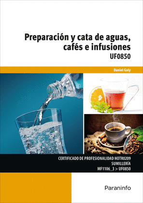 UF0850 PREPARACIÓN Y CATAS DE AGUAS CAFÉS E INFUSIONES