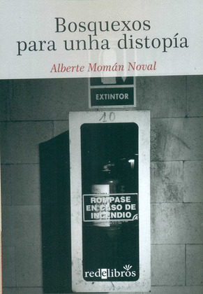 BOSQUEXOS PARA UNHA DISTOPIA