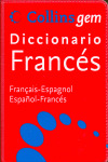 DICCIONARIO COLLINS GEM FRANCES-ESPAÑOL, ESPAÑOL-FRANCES 2007