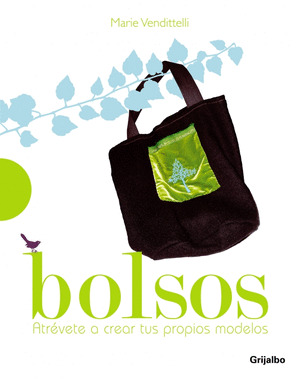 BOLSOS. ATREVETE A CREAR TUS PROPIOS MODELOS