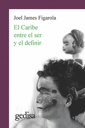 EL CARIBE ENTRE EL SER Y EL DEFINIR