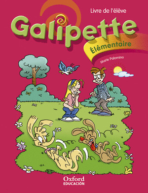 GALIPETTE ELEMENTAIRE. PACK LIVRE DE L'ELEVE + CD-MULTIROM