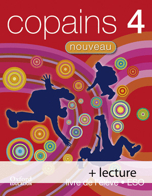 COPAINS NOUVEAU 4. PACK LIVRE DE L'ELEVE + LECTURE