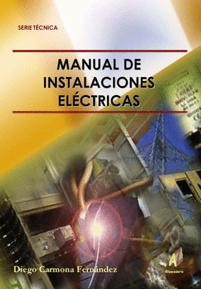 MANUAL DE INSTALACIONES ELECTRICAS 2ºED.