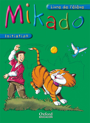 MIKADO INITIATION. PACK LIVRE DE L'ELEVE + CD-MULTIROM